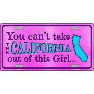 California Girl License Plate Sign Wall Art Cant Take California Out Metal New